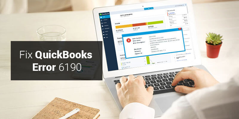 How to Fix QuickBooks Error 6190 816: Easy Solutions (A Detailed Handbook)